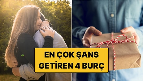 En Çok Şans Getiren 4 Burç: Yanında Olan Hep Kazanır!