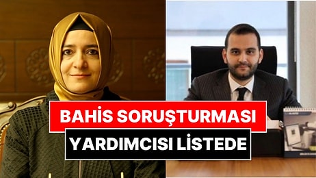 Fatma Betül Sayan Kaya'nın Yardımcısı Bahis Soruşturmasından Çıktı