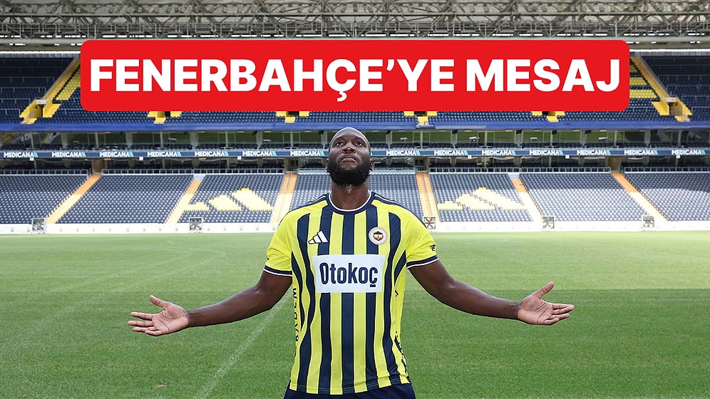Türkiye'ye Gol Atan Lukaku'dan Fenerbahçe Mesajı: "Yerimi Kazanmak İçin Döneceğim"