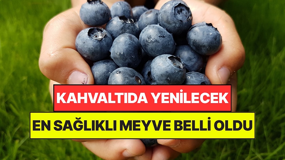 Ne Muz Ne de Avokado: Beslenme Uzmanları Kahvaltıda Yenilecek En Sağlıklı Meyveyi Açıkladı