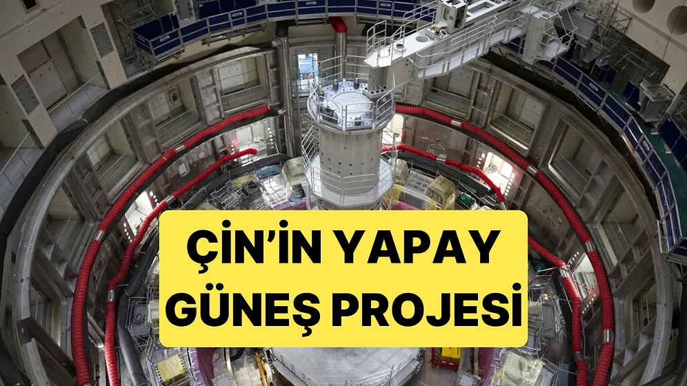 Çin'in Yapay Güneş Projesinde Kritik Adım: BEST Reaktöründe Montaj Sürüyor