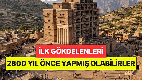 Tarihin İlk Gökdelenini 2 Bin 800 Yıl Önce Yapmış Olabilirler: Göklere Çıkmaya Çalışmışlar