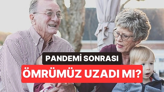 Pandemide Kısalan İnsan Ömrü Yeniden Uzadı: Hayatımızın Son 10 Yılı Sağlık Sorunlarıyla Geçiyor
