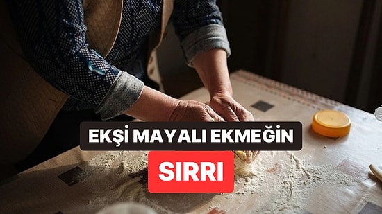 Ekşi Mayalı Ekmeğiniz Hep Fazla Ekşi Çıkıyorsa Bu 4 Detaya Dikkat Edin