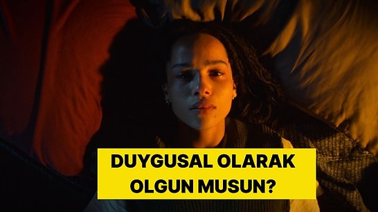 Bu Davranışlara Sahipsen, Duygusal Olarak Hala Çocuksun Demektir!