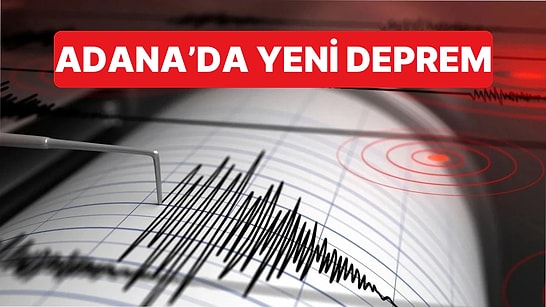 Gün İçinde Art Arda Depremlerle Sallanan Adana'da 4.4 Büyüklüğünde Bir Deprem Daha Oldu