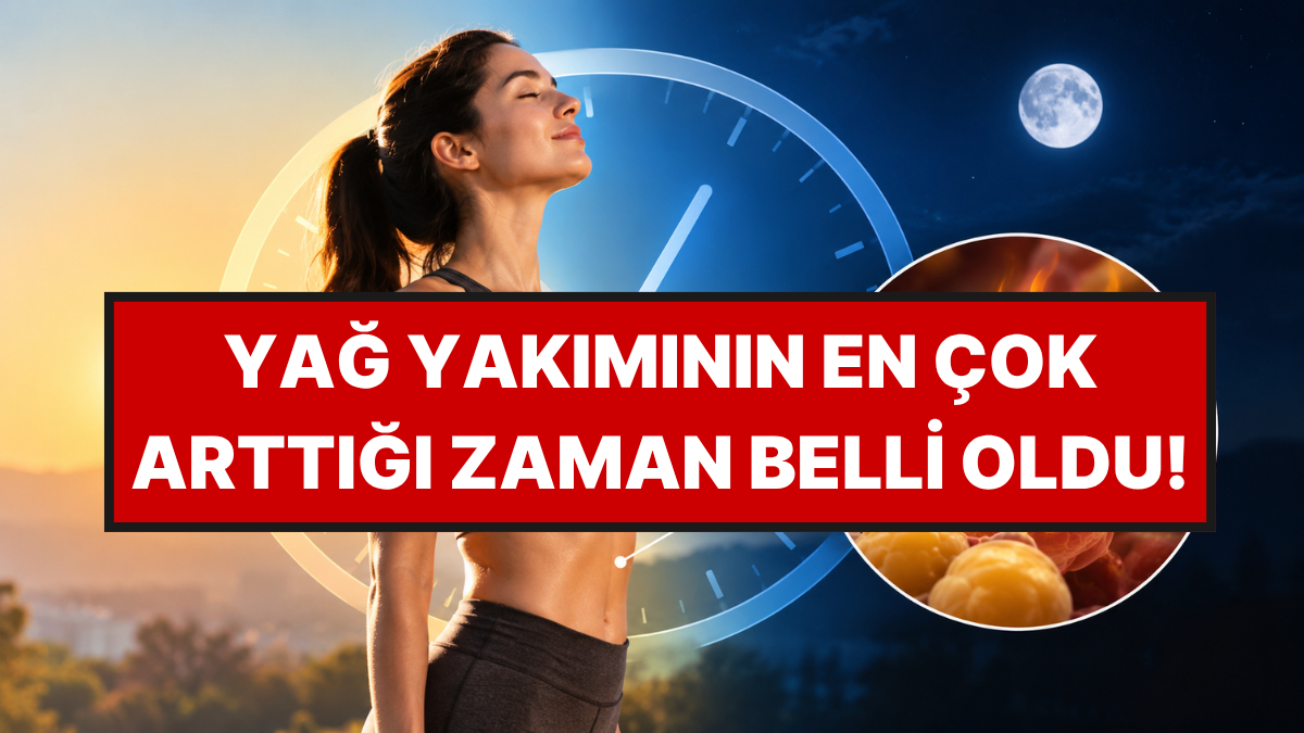 Vücudun Yağ Yakımı Günün Her Saatinde Aynı Değilmiş: En Aktif Olduğu Zaman Belli Oldu