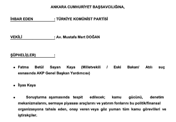 Türkiye Komünist Partisi (TKP), fon soruşturması kapsamında, "2 milyar liralık fon satışı yaptığı" iddia edilen ve AKP Genel Başkan Yardımcılığı'ndan "affını isteyen" Fatma Betül Sayan Kaya hakkında suç duyurusunda bulundu.