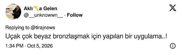 Uçağın bu kadar beyaz olmasının sebebi bronzlaşma uygulaması çıktı
