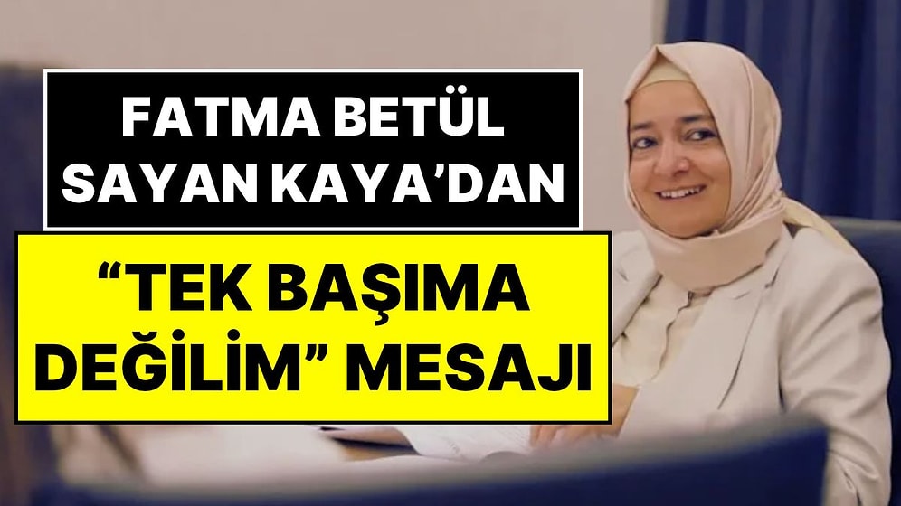 Nagehan Alçı, Fatma Betül Sayan Kaya ile Görüşmesini Anlattı: Eski Bakan "Tek Başıma Değilim" Demiş