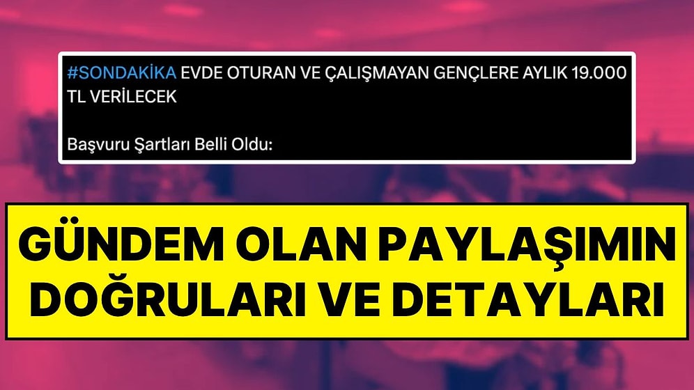 İŞKUR'un Gençlere Aylık 19 Bin TL'ye Varan Ödeme Programı: Kimler Başvurabilir, Şartlar Neler?