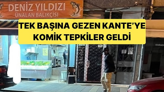 Fenerbahçeli Yıldız N'Golo Kanté Üsküdar'da Tek Başına Dolaşırken Görüntülendi