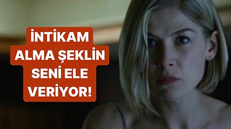 İntikam Alma Şekline Göre Ne Kadar Zekisin?