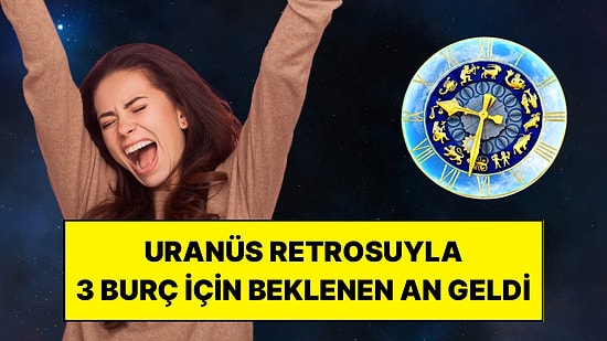Uzun Süredir Kararsız Kalan 3 Burç İçin Uranüs Retrosundan Net Bir Mesaj Var