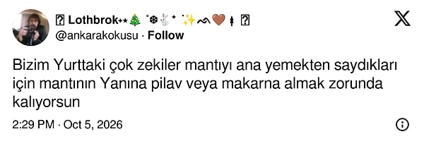 Yurtta mantı ana yemek sayılınca yanına pilav ya da makarna almak da mecburiyete dönüşüyor