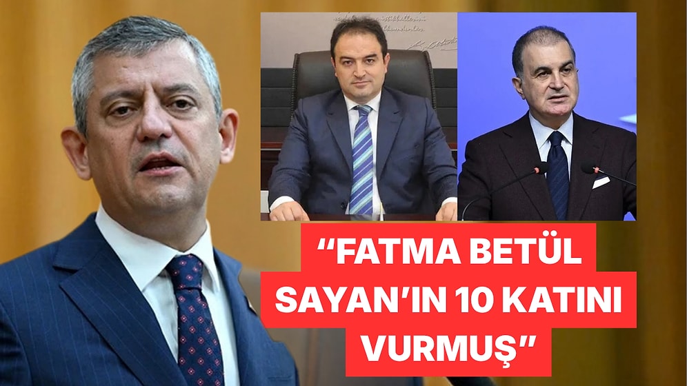 Özgür Özel: Osman Arıkan Nacar, Fatma Betül Sayan Kaya'dan 10 Kat Fazla Kazanmış