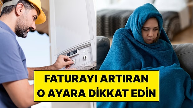 Doğalgaz Faturasını Etkileyen Kombi Ayarları: Petek ve Sıcak Su Kaç Derecede Olmalı?