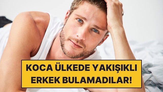 ‘Yakışıklı Erkek’ Krizi: Yarışmaya Sadece 7 Kişi Başvurdu