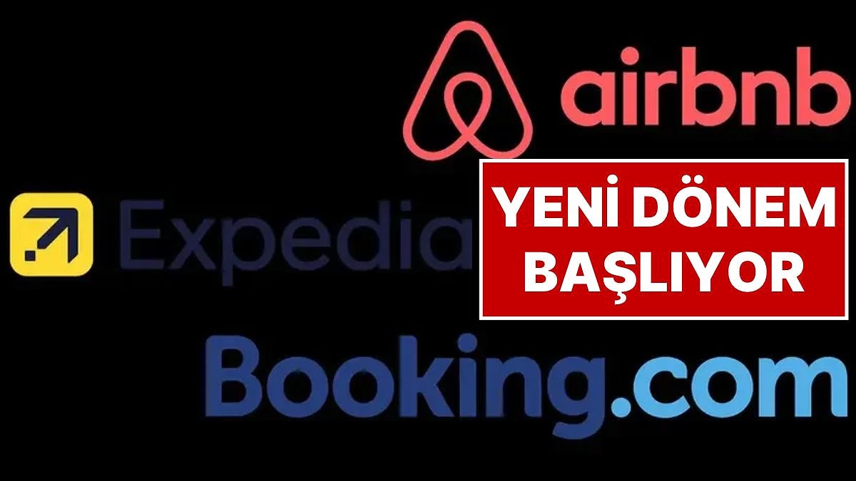 Booking, Expedia ve Airbnb İçin Yeni Dönem: Türkiye'de Komisyon Yüzde 17'yi Geçemeyecek