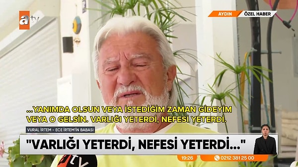 Ece İrtem'in babası Vural İrtem, aylar sonra konuştu ve kızının ölmeden bir gün önce söylediği sözü ilk kez anlattı.