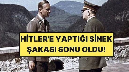 Hitler'e Yaptığı Sinek Şakasıyla Kendi Başını Yakan Subay