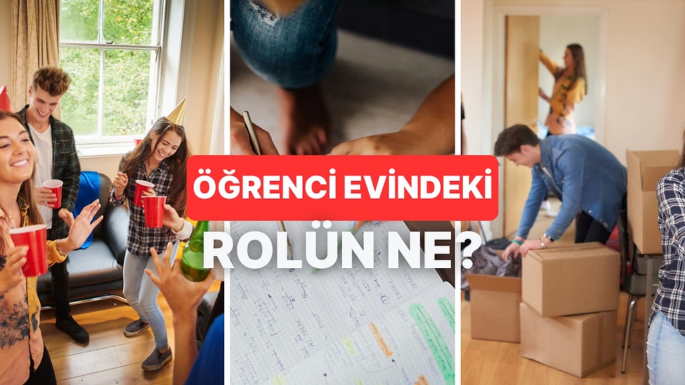 Öğrenci Evinde Senin Rolün Ne?