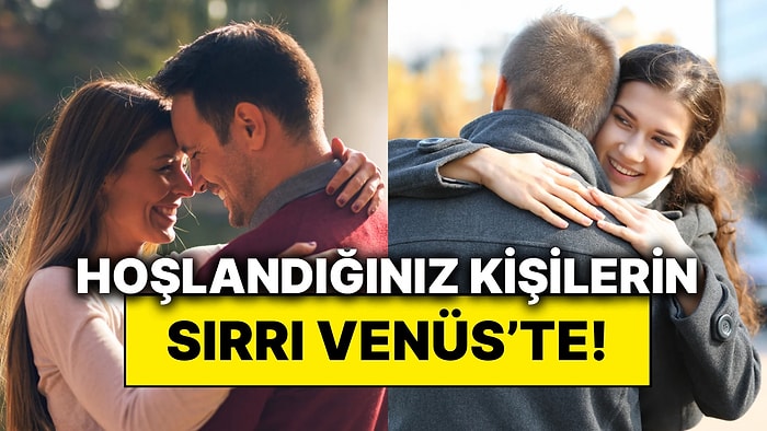 Aşkta Neden Hep Aynı Tip İnsanlara Çekiliyorsunuz? Cevap Venüs Burcunuzda Olabilir
