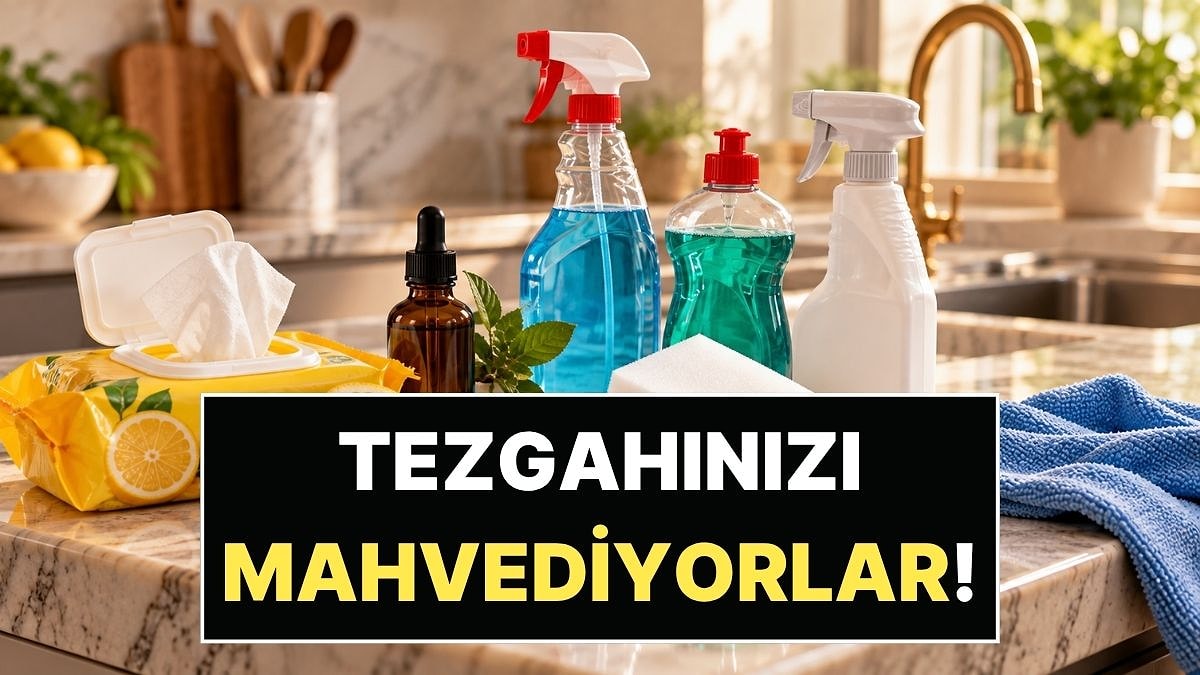 Kaş Yaparken Göz Çıkarmayın: Mutfak Tezgahlarını Temizlerken Asla Kullanmamanız Gereken 6 Şey