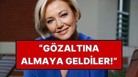 Berna Laçin Gözaltına Alındı: Evinde Arama Yapılıyor