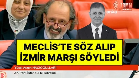 Cemil Tugay Göndermesi: AK Partili Yücel Arzen Hacıoğulları, TBMM Genel Kurulu'nda İzmir Marşı'nı Mırıldandı