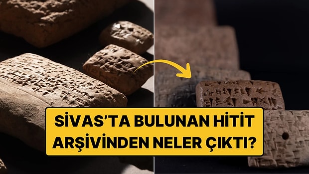 Sivas'ta 3.400 Yıllık Hitit Arşivi Bulundu: Kraliyet Arşivinden 184 Tablet Çıktı
