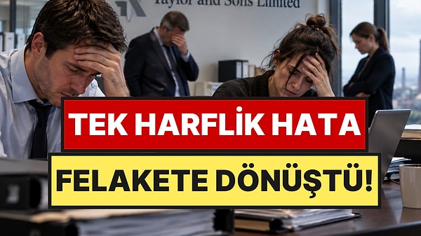 Tek Harflik Hata Şirketi Çöküşe Sürükledi
