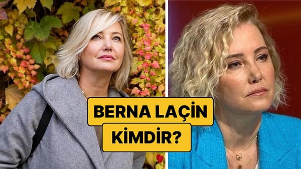 Berna Laçin Kimdir, Kaç Yaşında? Berna Laçin Neden Gözaltına Alındı?