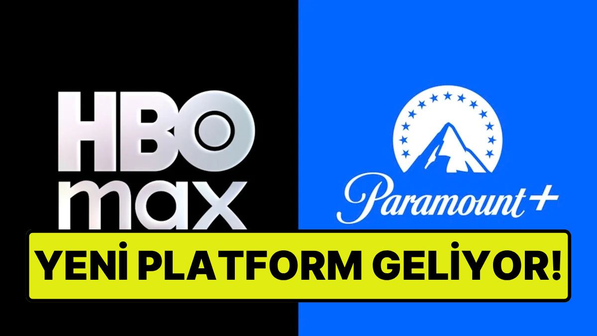 BluTV'nin Yerini Alan HBO Max Yine Değişiyor: Paramount+ ile Tek Platformda Birleşecek