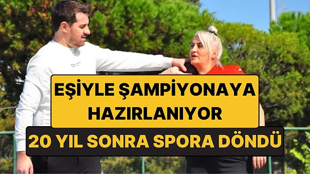 20 Yıl Sonra Spora Döndü: Eşiyle Dünya Şampiyonasına Hazırlanıyor