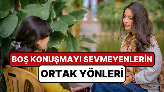 Psikologlara Göre, Havadan Sudan Konuşmayı Sevmeyen Kişilerin Ortak Özellikleri