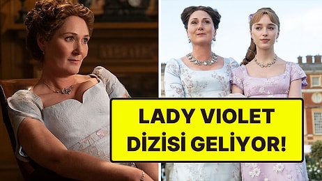 Queen Charlotte'un Ardından Netflix, Bridgerton Annesi Violet'in Gençliğine Dizi Onayı Verdi