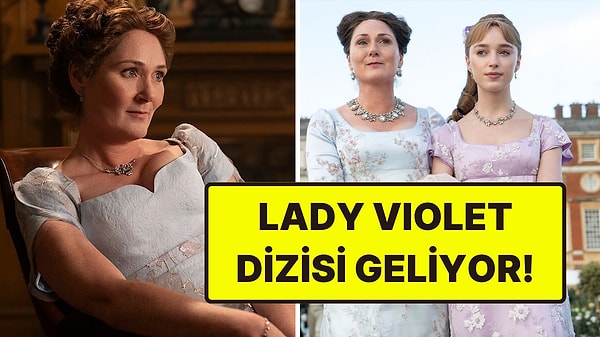 Queen Charlotte'un Ardından Netflix, Bridgerton Annesi Violet'in Gençliğine Dizi Onayı Verdi
