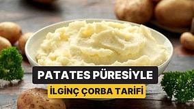 Artan Patates Püresini Sakın Çöpe Atmayın! 25 Dakikada Sıcacık Çorbaya Dönüşüyor