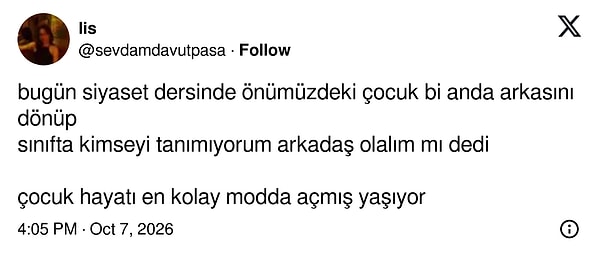 Hayatı en kolay modda açan sınıf arkadaşı.