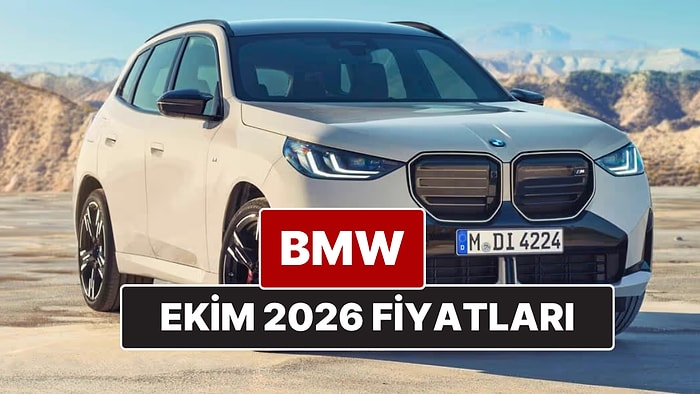 Ekim 2026 BMW Fiyat Listesi! İşte BMW 1, 2, 3, 4, 5, 7, 8, M, X ve i Serisi Güncel Fiyatları