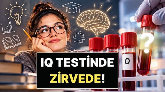En Zeki Kan Grubu Belli Oldu: IQ Testinde Bir Kan Grubu Diğerlerini Geride Bıraktı!