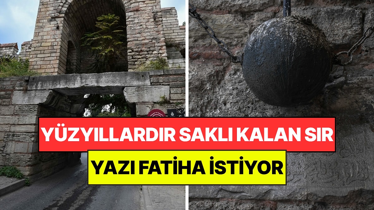 İstanbul Surlarının Yüzyıllardır Saklı Kalan Sır: Üzerindeki Yazı Fatiha İstiyor