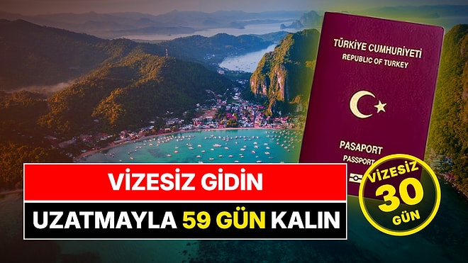 Türk Vatandaşlarına Vizesiz Seyahat İmkanı: 30 Gün Vizesiz Kalınabiliyor, Süre 59 Güne Uzatılabiliyor