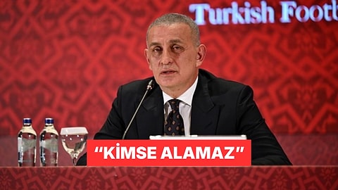 Hacıosmanoğlu: "Ben İstemeden Kimse Beni TFF Başkanlığından Alamaz"