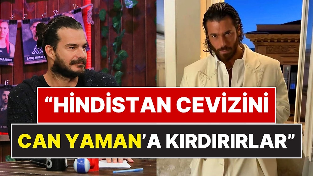 Can Yaman Survivor İddiası: Hakan Hatipoğlu'nun Kas Kütlesi Yorumu ve Cesur İddiası Gündem Oldu!
