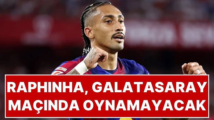 Hansi Flick Açıkladı: Barcelona'nın Yıldızı Raphinha Getafe ve Galatasaray Maçlarında Forma Giymeyecek