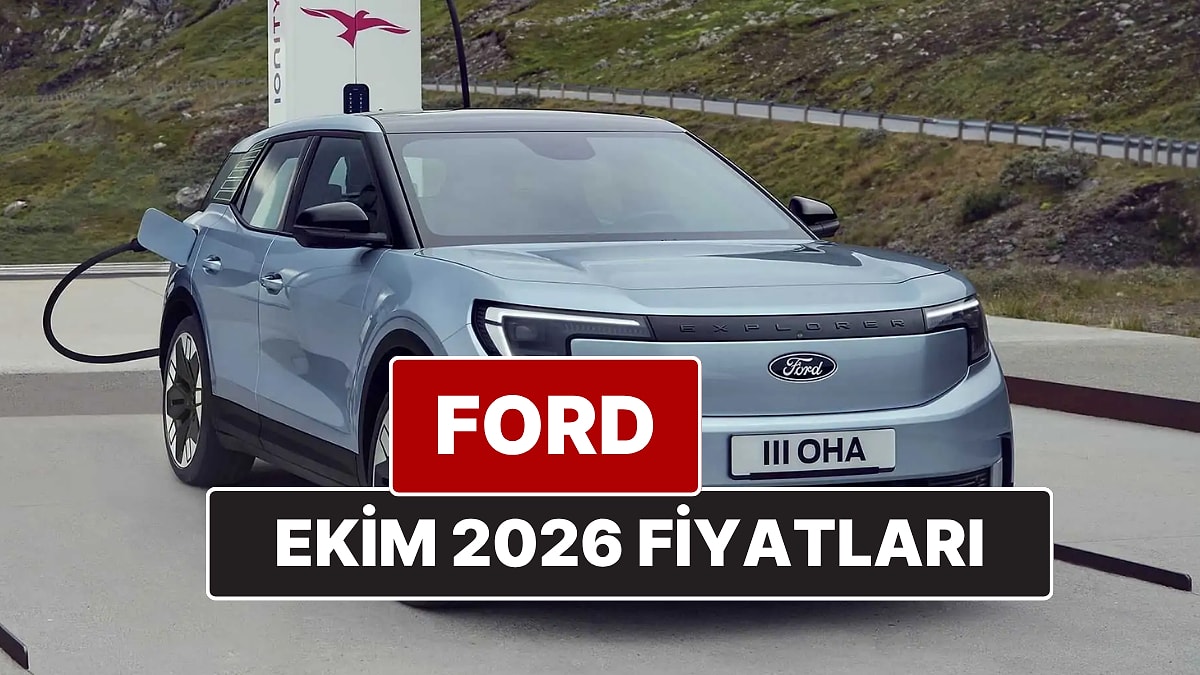Ekim 2026 Ford Fiyat Listesi! İşte Ford Focus, Puma, Kuga, Journey Courier, Edge ve Ranger Güncel Fiyatları