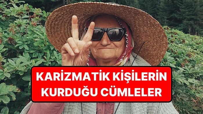 Karizmatik İnsanların Kendilerine Sık Sık Tekrarladığı 8 Cümle