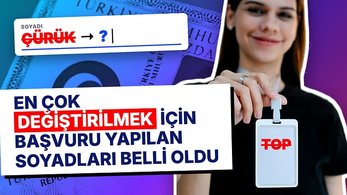 Nüfus Müdürlüğüne Koşanlar: Türkiye'de En Çok Değiştirilmek İçin Başvuru Yapılan Soyadları Belli Oldu